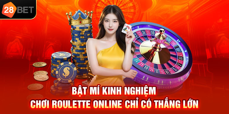 Bật mí kinh nghiệm chơi Roulette online chỉ có thắng lớn