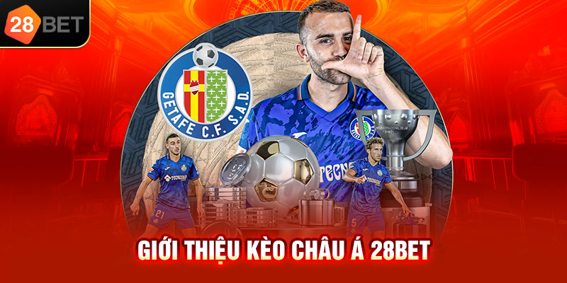 Giới thiệu kèo châu Á 28bet